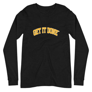 Get It Done Lifestyle Long Sleeve Tee