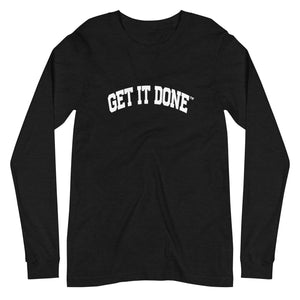 Get It Done Lifestyle Long Sleeve Tee