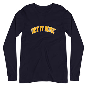 Get It Done Lifestyle Long Sleeve Tee