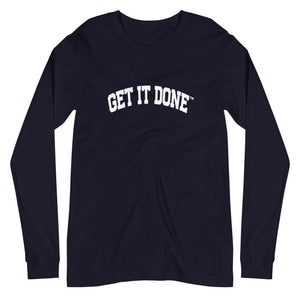 Get It Done Lifestyle Long Sleeve Tee