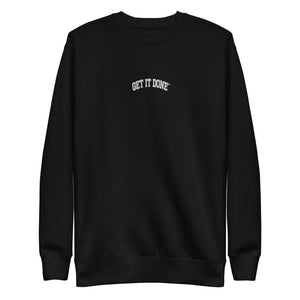 Get It Done Embroidered Lifestyle Crewneck Sweatshirt