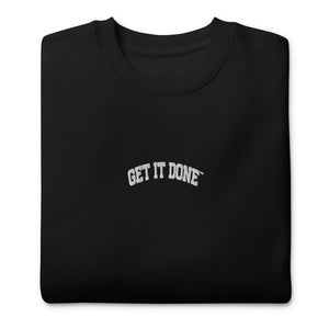 Get It Done Embroidered Lifestyle Crewneck Sweatshirt