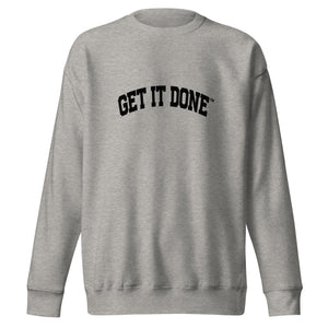 Get It Done Lifestyle Crewneck Sweatshirt