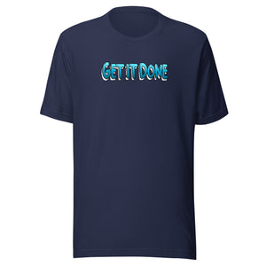 Get it Done T-Shirt