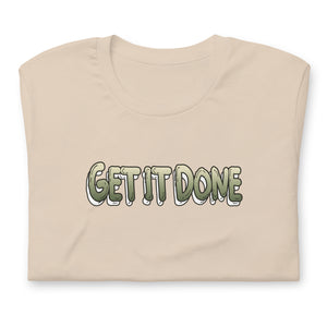Get it Done T-Shirt